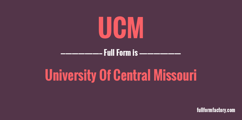 ucm-full-form