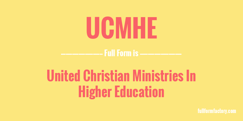 ucmhe-full-form