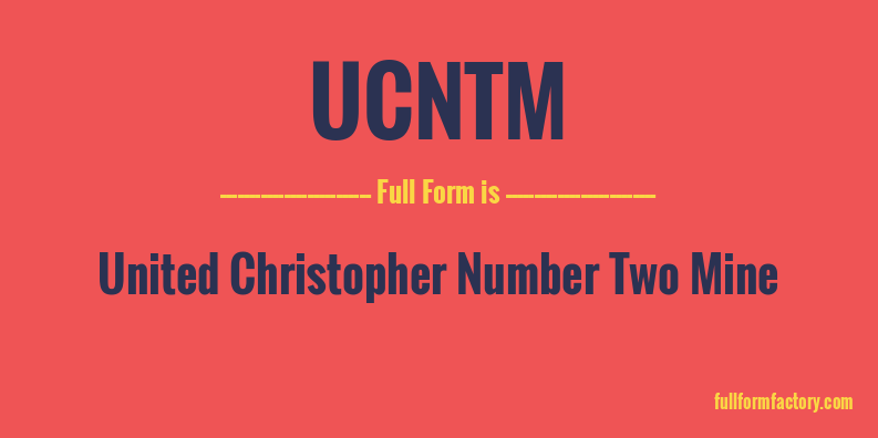 ucntm-full-form