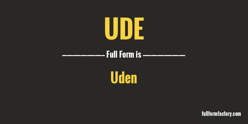 ude-full-form