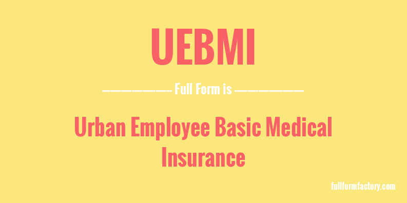 uebmi-full-form