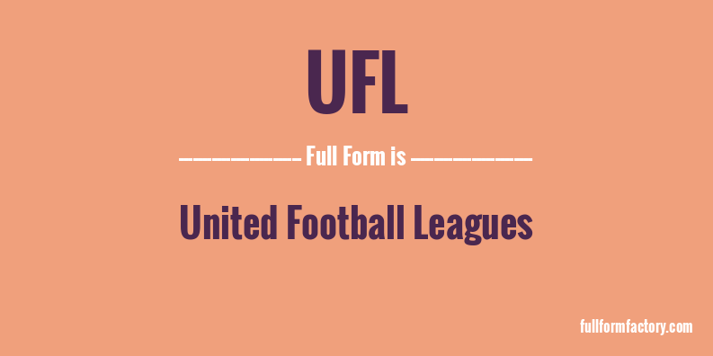ufl-full-form