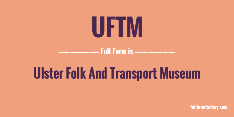 uftm-full-form