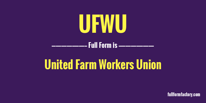 ufwu-full-form