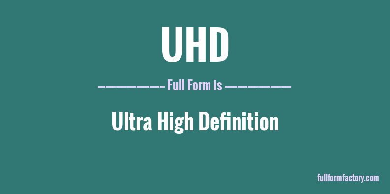 uhd-full-form