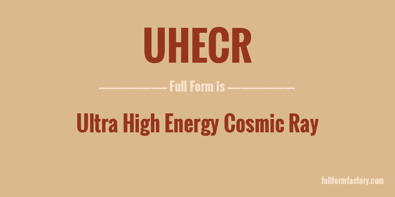 uhecr-full-form