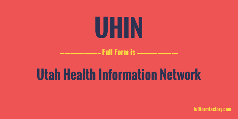 uhin-full-form