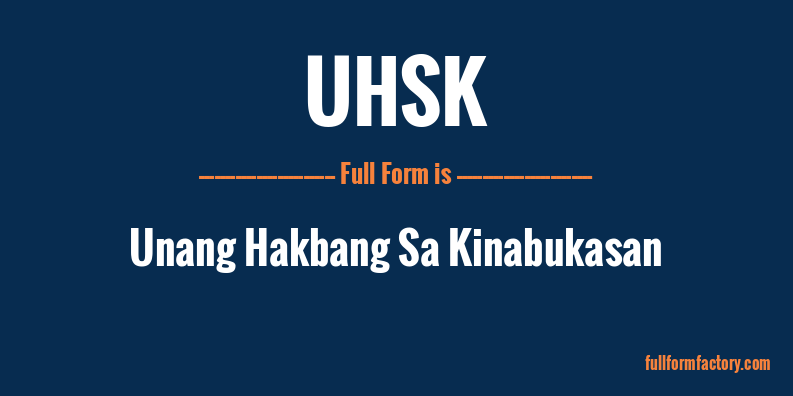 uhsk-full-form