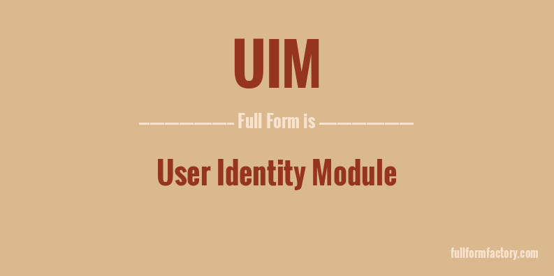 uim-full-form