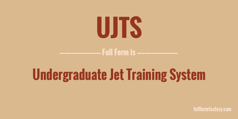 ujts-full-form