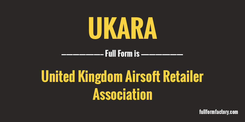 ukara-full-form