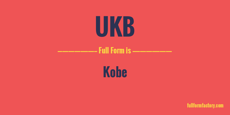 ukb-full-form