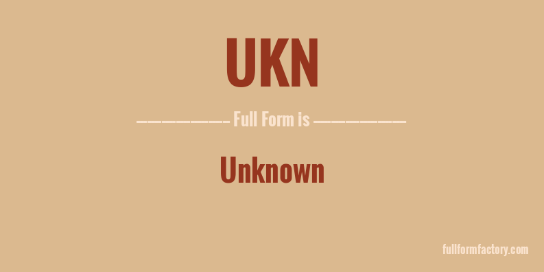 ukn-full-form