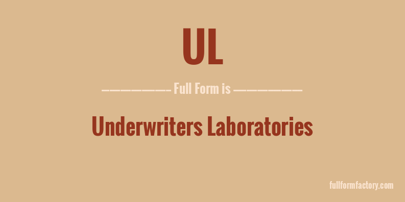 ul-full-form-meaning-fullform-factory