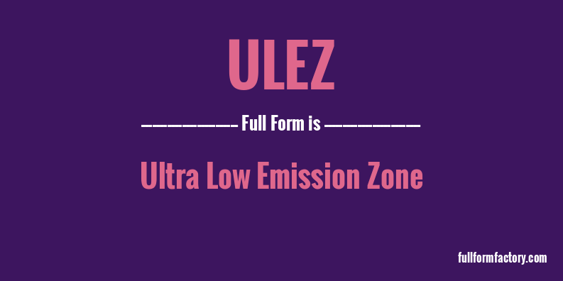 ulez-full-form