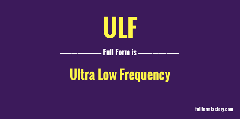 ulf-full-form