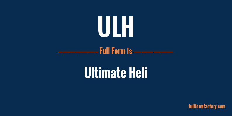 ulh-full-form