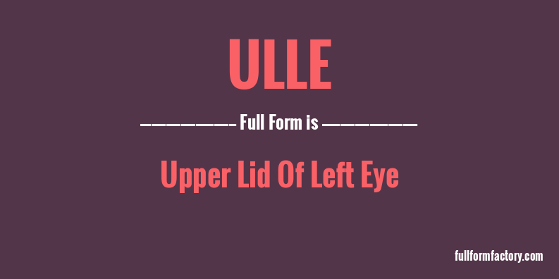 ulle-full-form
