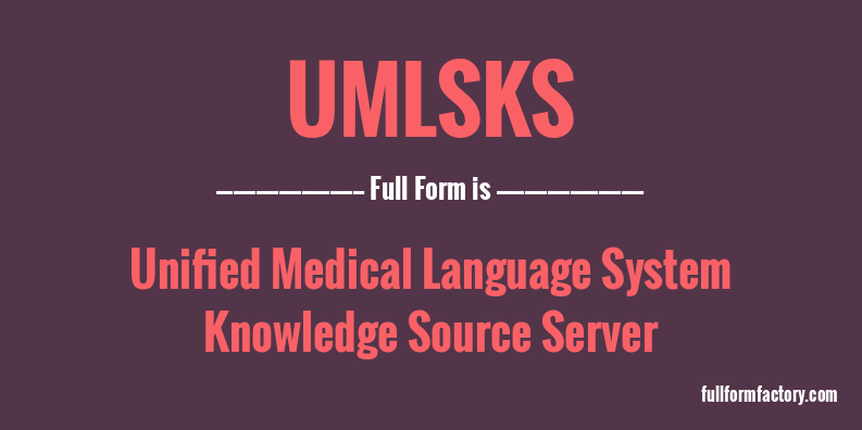 umlsks-full-form