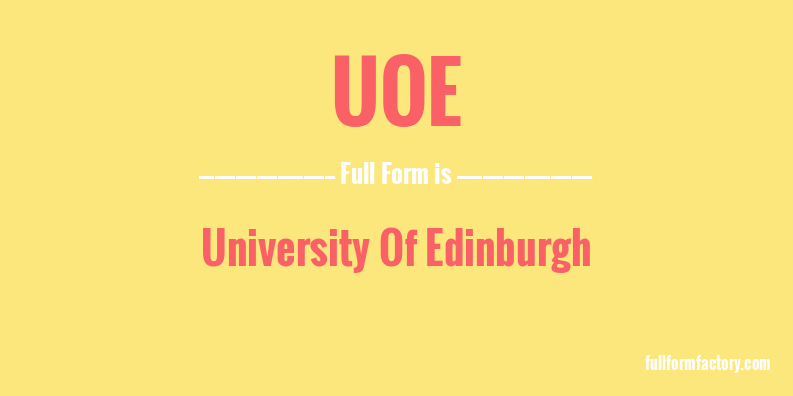uoe-full-form