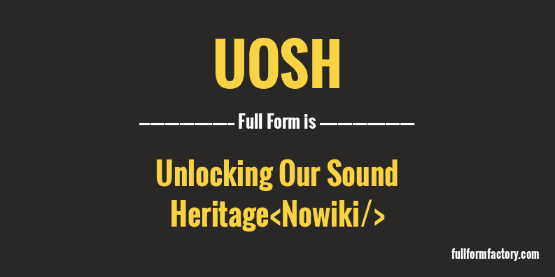 uosh-full-form