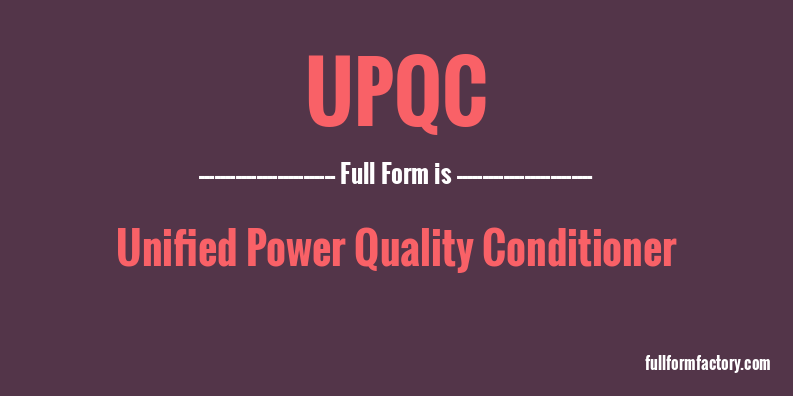 upqc-full-form