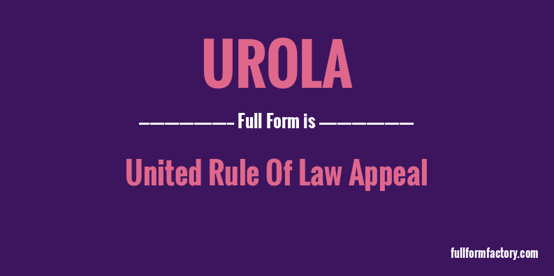 urola-full-form