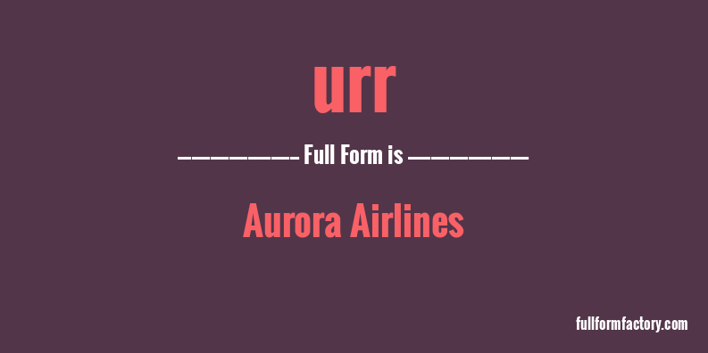urr-full-form