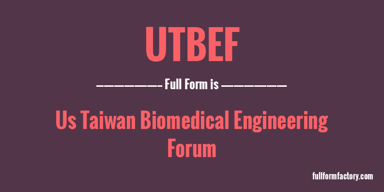 utbef-full-form