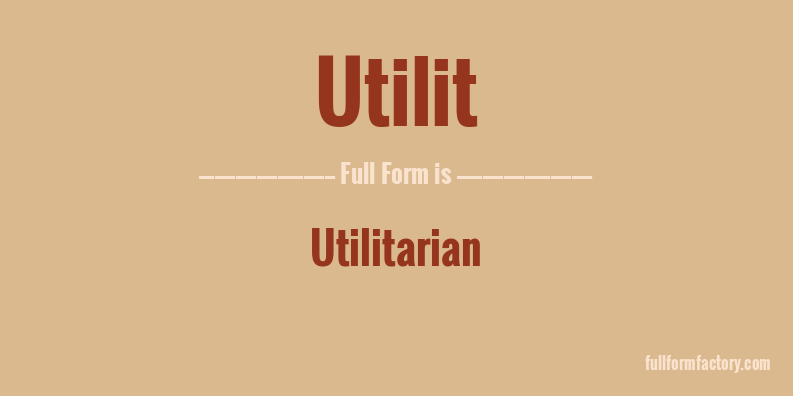 utilit-full-form