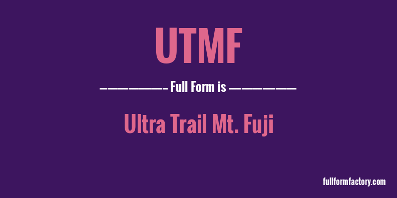 utmf-full-form