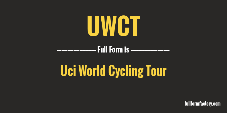uwct-full-form
