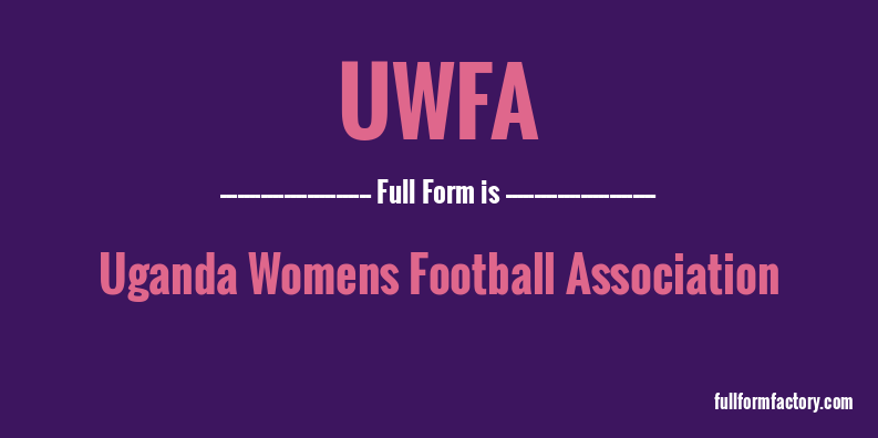 uwfa-full-form