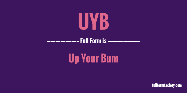 uyb-full-form