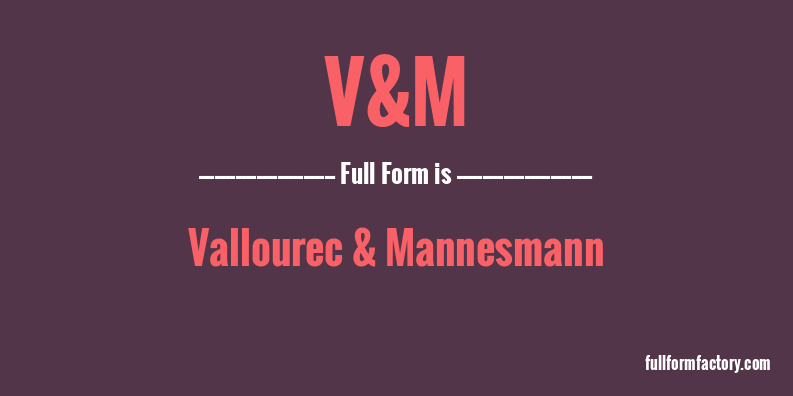 v&m-full-form