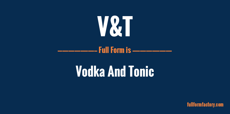 v&t-full-form
