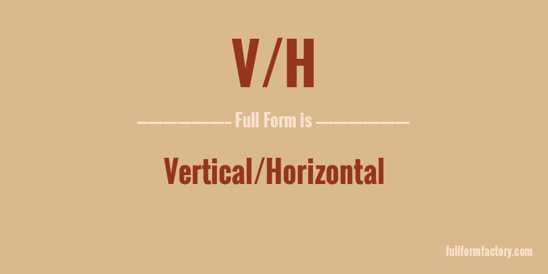 v/h-full-form