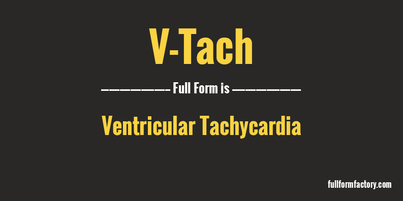 v-tach-full-form