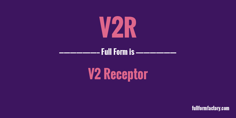 v2r-full-form