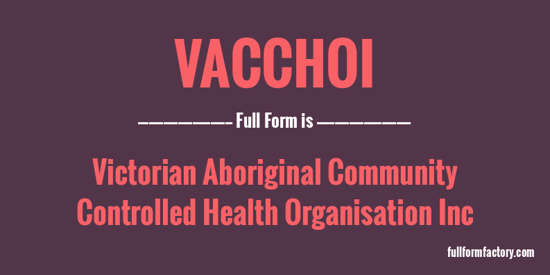 vacchoi-full-form