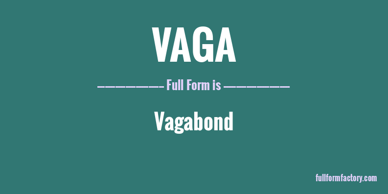 vaga-full-form