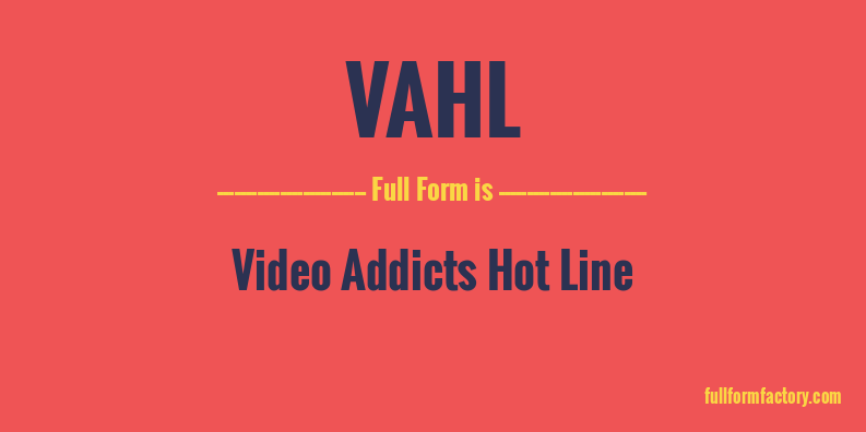 vahl-full-form