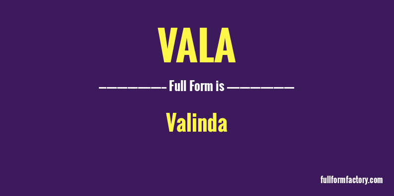 vala-full-form