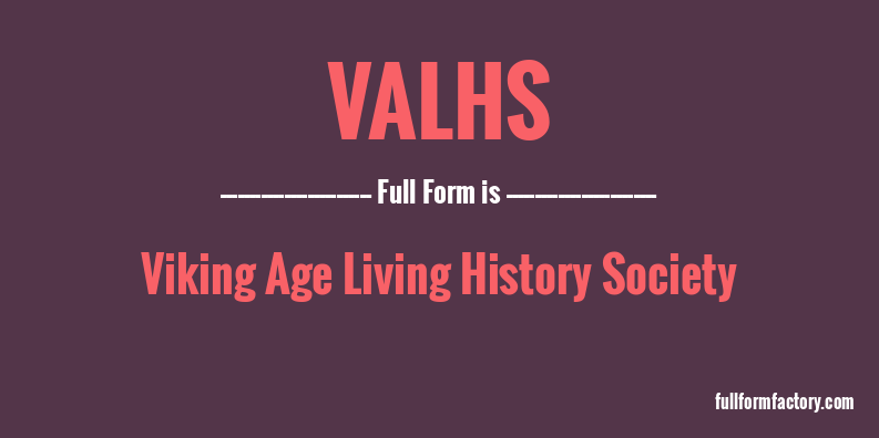 valhs-full-form
