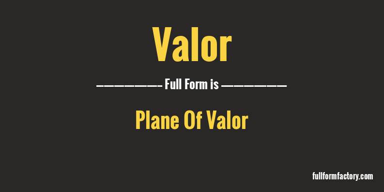 valor-full-form