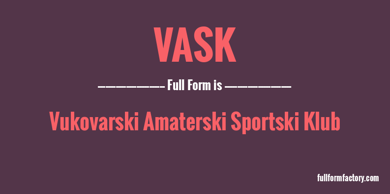vask-full-form
