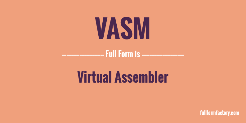 vasm-full-form