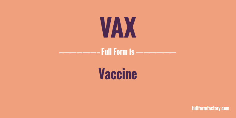 vax-full-form