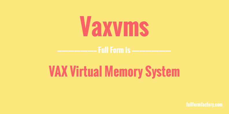 vaxvms-full-form