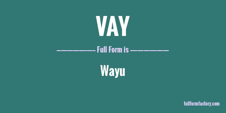 vay-full-form